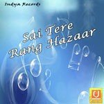 Sai Tere Rang Hazaar - Sanju Sharma Song Download
